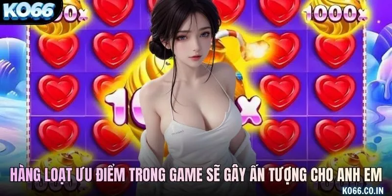 Hàng loạt ưu điểm trong game sẽ gây ấn tượng cho anh em